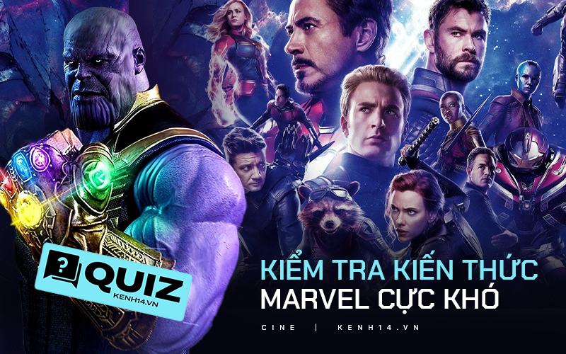 Làm thử bài QUIZ cực nhằn về hội Marvel để coi bạn là &quot;fan cứng&quot; hay &quot;fan mềm&quot;: Đố biết bố Thanos tên gì luôn á?