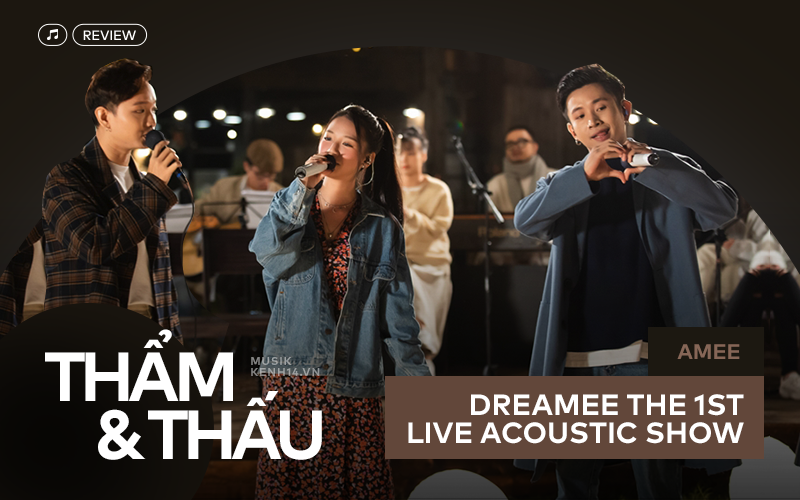 dreamee the 1st live acoustic show - AMEE mạo hiểm trái sở trường để sang trang sự nghiệp?