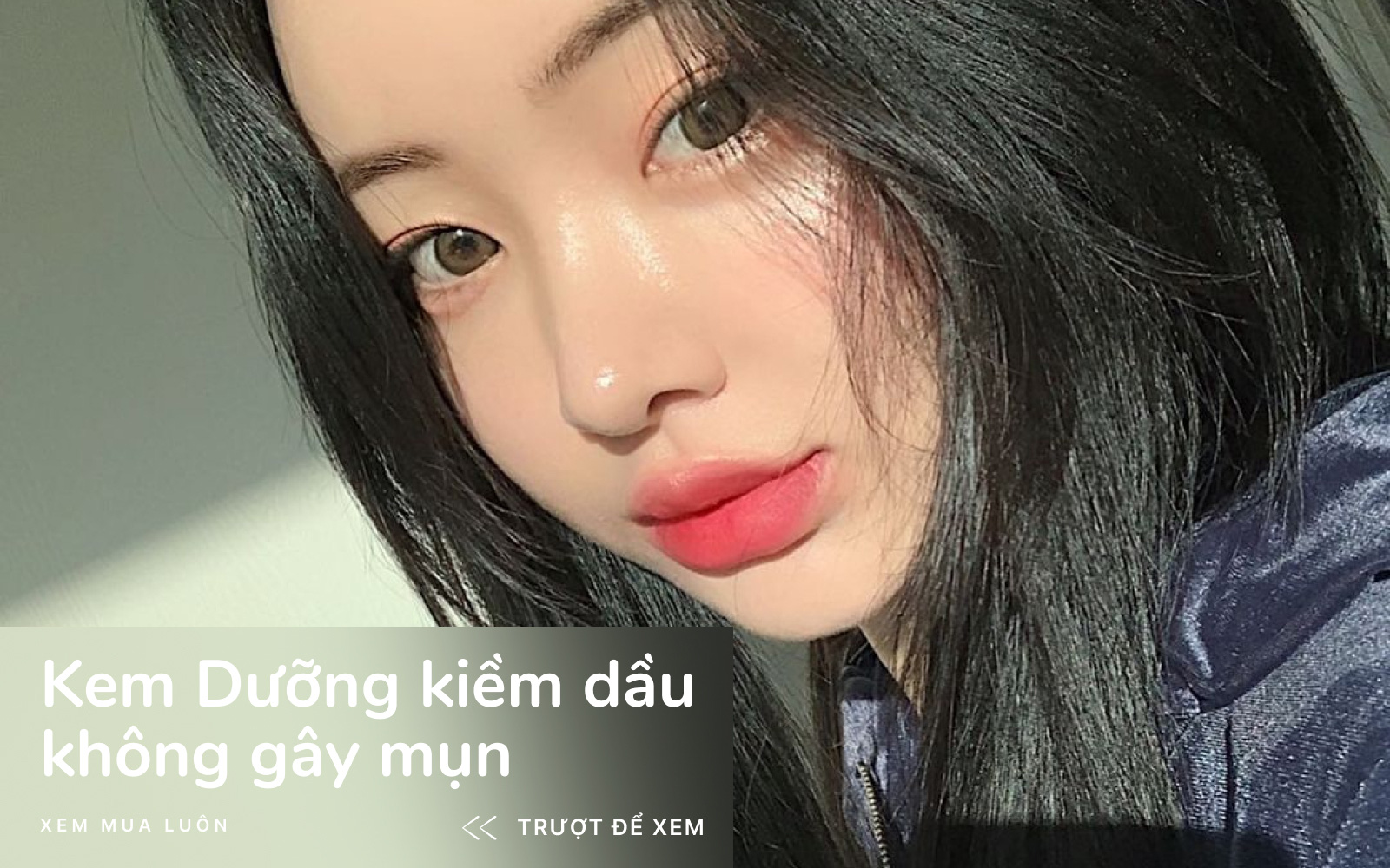 5 kem dưỡng kiềm dầu &quot;xịn sò&quot;, có loại còn trị mụn chắc nhiều người sẽ mê