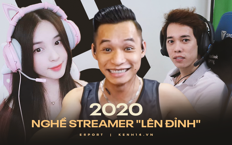 Điểm lại 2020 đầy biến động, &quot;năm vàng&quot; của các streamer