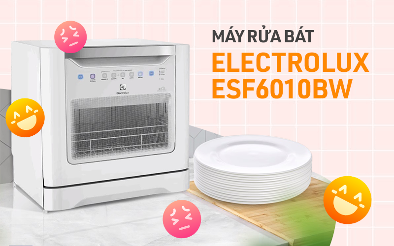 Máy rửa bát Electrolux bé xinh: “Hót hòn họt” nhưng vẫn bị dân tình chê không ít