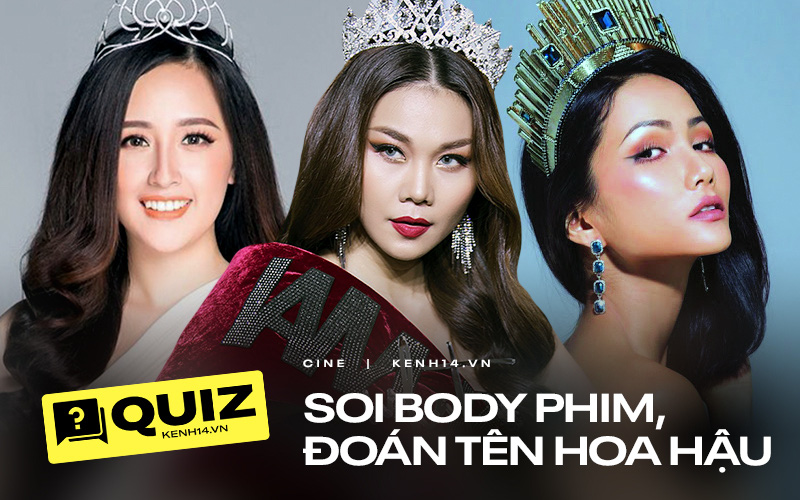 Trổ tài soi body mà đoán Hoa hậu Việt trong phim: Từ cảnh nóng bỏng mắt đến vai nghiện vật vờ, đố biết người ấy là ai?