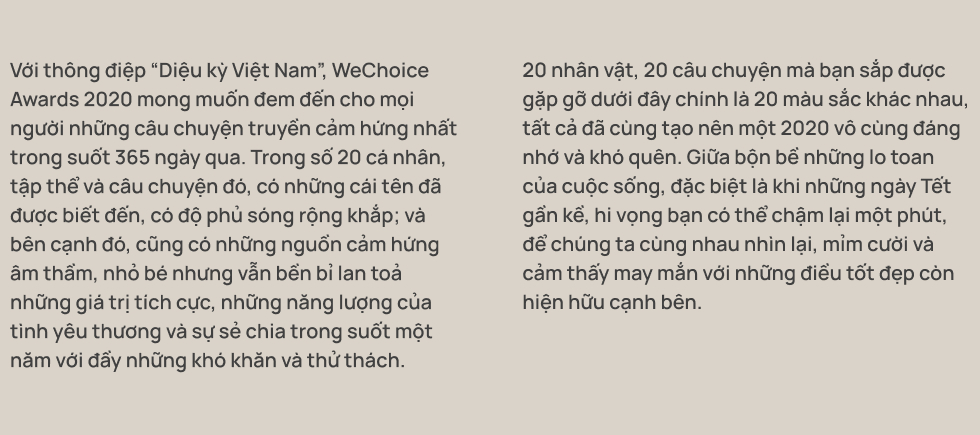 20 đề cử nhân vật truyền cảm hứng của WeChoice Awards 2020: Những câu chuyện tạo nên Diệu kỳ Việt Nam - Ảnh 1.