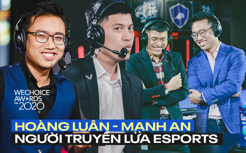 Hoàng Luân, Mạnh An - Biểu tượng VCS, cặp bình luận viên gạo cội của làng eSports Việt sẽ xuất hiện tại WeChoice Awards 2020