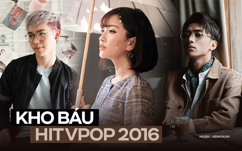 Vpop 2016: Erik debut quá đỉnh, 365 có hit quốc dân nửa tỷ view; Bích Phương, Soobin, Đức Phúc, Hương Tràm... đều có hit để đời