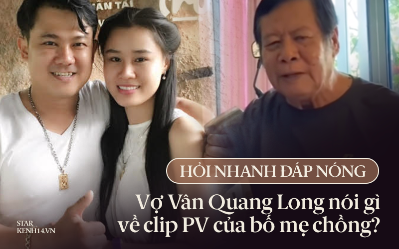 Phỏng vấn nóng vợ cố NS Vân Quang Long về bố mẹ chồng và chuyện hôn nhân: &quot;Tôi buồn và khóc nhiều khi xem clip&quot;