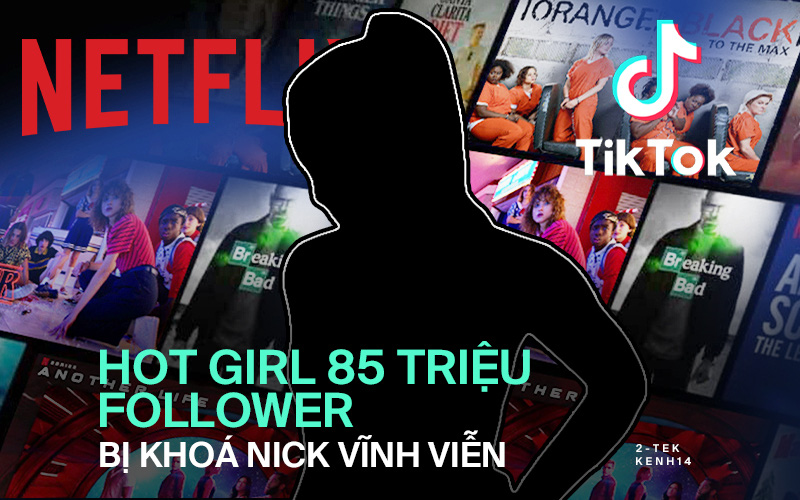 Hot girl TikTok hơn 85 triệu follower, từng đóng phim của Netflix bất ngờ bị khoá nick vĩnh viễn và lời cảnh báo đến những TikToker trẻ tuổi
