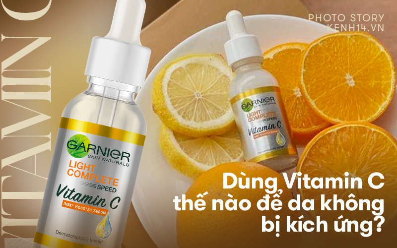 &quot;Đỏng đảnh&quot; như Vitamin C, nên dùng thế nào cho đúng để da không bị kích ứng?