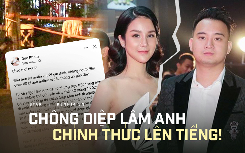 NÓNG: Chồng Diệp Lâm Anh xác nhận đã ly thân, nói rõ về tin đồn xuất hiện bên người phụ nữ khác