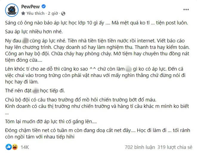 Nam sinh lớp 10 than thở áp lực học hành quá lớn, PewPew đưa ra lời khuyên cực tâm huyết nhưng vẫn gây tranh cãi? - Ảnh 2.