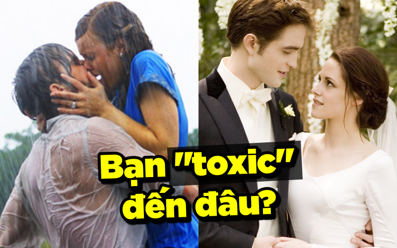 QUIZ: Ý kiến của bạn về 8 phim tình cảm Hollywood này sẽ hé lộ mức độ &quot;toxic&quot; trong tình yêu - liệu bạn có thật sự &quot;trong sáng&quot;?