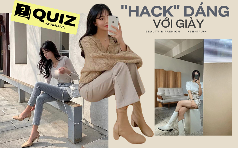 Quiz: Bạn đã biết cách chọn giày sao cho hack dáng chưa?