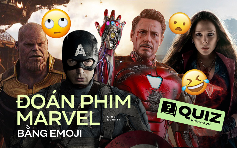 QUIZ: Đừng tự nhận là fan Marvel nếu bạn không thể đoán được tên 6/10 bộ phim này chỉ từ ký hiệu emoji!