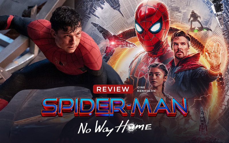 Spider-Man: No Way Home - Phim siêu anh hùng cảm xúc, sững sờ nhất Marvel, khóc thút thít rồi lại hú hét chỉ trong chớp mắt