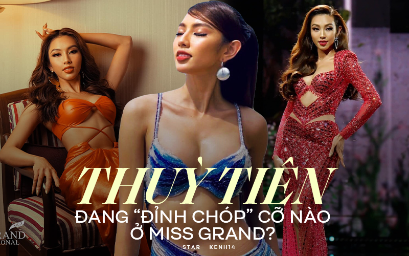 17 ngày &quot;quậy đục ngầu&quot; của Thuỳ Tiên tại Miss Grand 2021: Cơ hội nào cho vị trí trong Top 5?