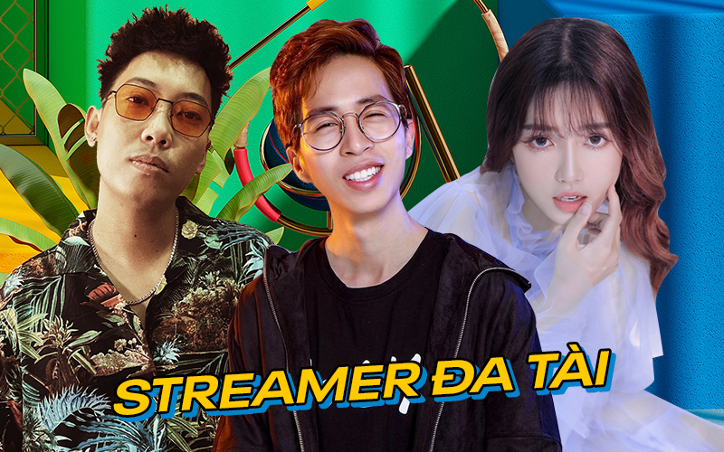 Những streamer đa tài bậc nhất của làng game Việt: &quot;Linh vật&quot; Liên Quân Mobile góp mặt cùng An Vy và ViruSs