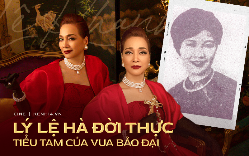 Số phận cay đắng Lý Lệ Hà đời thật - kỹ nữ &quot;tiểu tam&quot; của vua Bảo Đại cùng bức thư đánh ghen huyền thoại