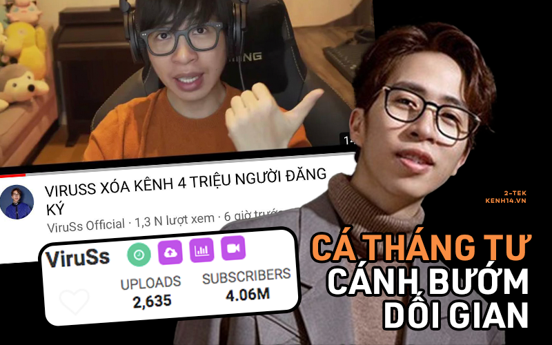 Nghi vấn ViruSs là &quot;cánh bướm dối gian&quot;, chỉ ẩn kênh YouTube 4 triệu sub thay vì xóa kênh như đã thông báo!