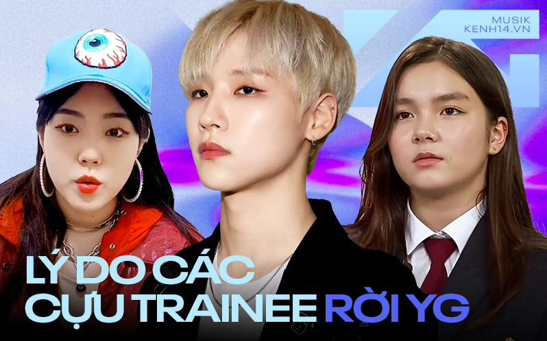 Lý do rời YG của các cựu trainee: &quot;Thất sủng&quot; vì công ty ưu ái con nhà giàu, có người bị Chủ tịch Yang đuổi thẳng?