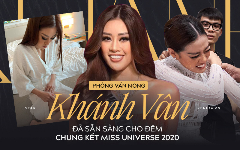 Phỏng vấn nóng phía Khánh Vân trước Chung kết Miss Universe: &quot;Em vẫn ổn, dù chân đau nhưng em vẫn chiến hết mình trên sân khấu&quot;