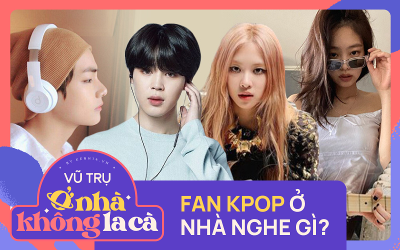 Ở nhà không biết nghe nhạc gì? Nghía thử playlist do BLACKPINK và BTS chọn xem có hợp gu không nào!