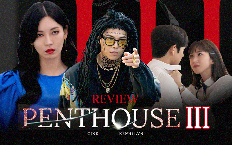 Penthouse 3: Bảo Penthouse hết vô lý thì khác gì ép cá phải leo cây!