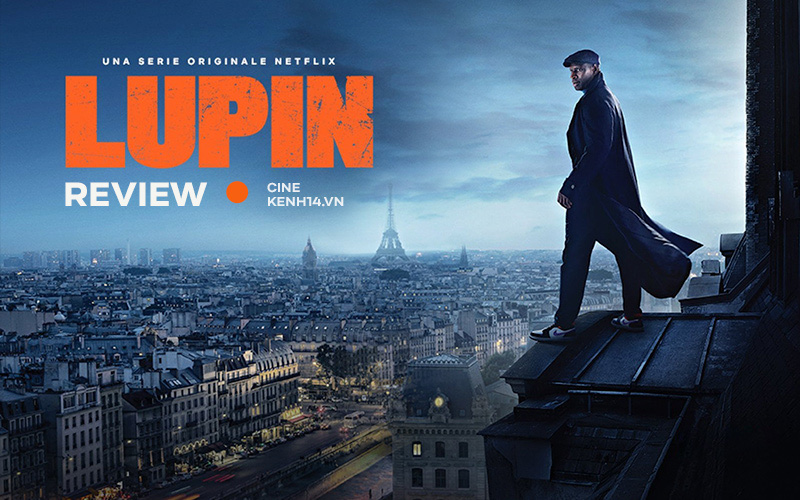 Lupin 2: Nâng tầm &quot;siêu đạo chích&quot; bằng kịch bản hack não, lật mặt còn nhanh hơn người yêu cũ