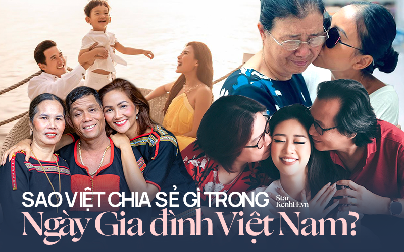 Ngập trời sao Vbiz chia sẻ nhân ngày Gia đình Việt Nam: Đoan Trang khoe hội anh em &quot;nhà người ta&quot;, H’Hen Niê - Tiểu Vy chung 1 nỗi lòng