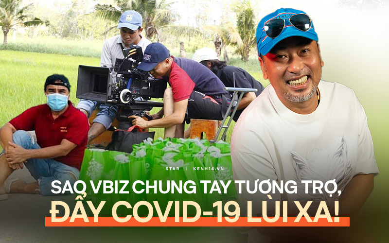Tình nghệ sĩ đẹp nhất lúc này: Quang Dũng kêu gọi 800 triệu tiếp sức 538 đồng nghiệp, Vbiz chung tay vì 1 diễn viên cả nhà nhiễm Covid