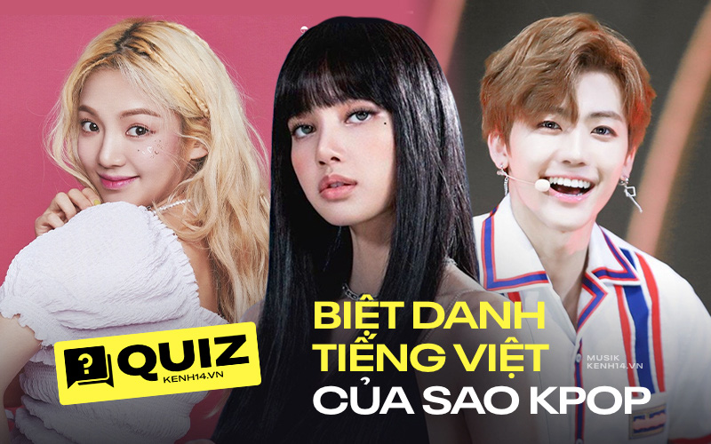 Bạn biết gì về các idol Kpop &quot;nhập tịch&quot; Việt Nam: Minh Kon Tum, Kim Bánh Bao, DJ Miền Tây hay Kim Con Gấu thực sự là ai?