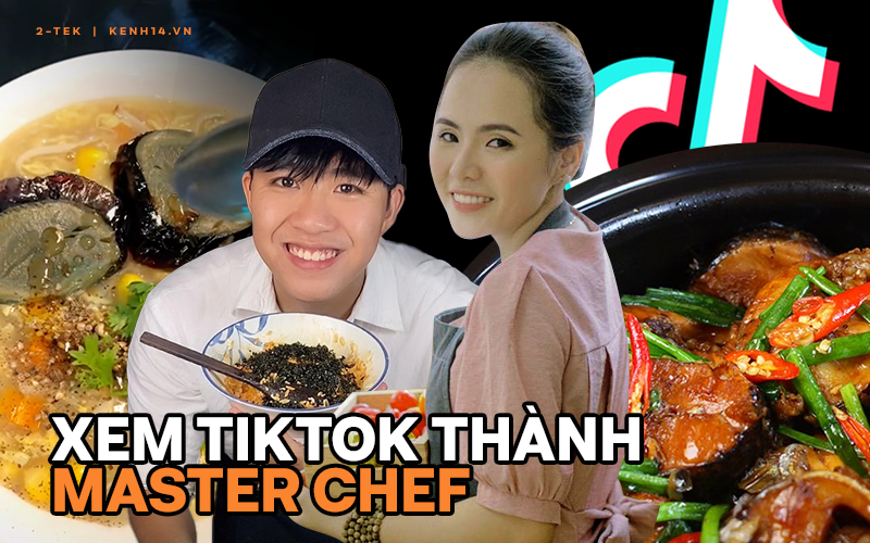 Đã lướt TikTok, phải follow ngay các kênh này để nấu 1001 những món siêu ngon tại nhà những ngày chống dịch!