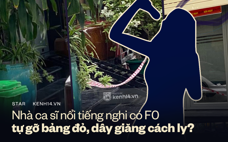 Nhà 1 ca sĩ nổi tiếng có người nghi F0 bị phản ánh "tự ý gỡ dây cách ly y tế", chính quyền địa phương nói gì?