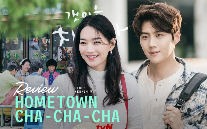 Hometown Cha-Cha-Cha: Kim Seon Ho - Shin Min Ah và một bộ phim khiến người xem hạnh phúc