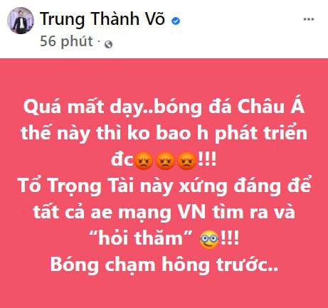 Sao Vbiz bức xúc sau trận Việt Nam gặp Saudi Arabia, MC Thành Trung phải xoá status cổ xuý netizen tấn công Facebook trọng tài - Ảnh 4.
