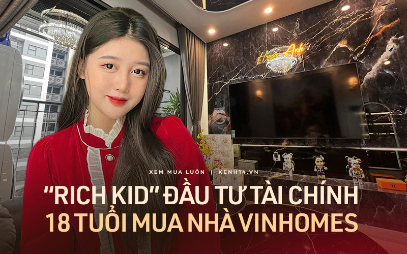 Biết đầu tư để kiếm thu nhập &quot;khủng&quot;, rich kid tự thân sở hữu nhà Vinhomes 3 tỷ để &quot;an cư lạc nghiệp&quot; ở tuổi 18