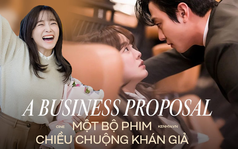 Lý giải sức hút của A Business Proposal: Khi khán giả chọn được nuông chiều và hạnh phúc!