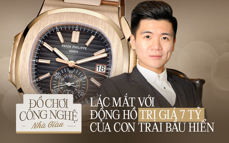 Soi chiếc đồng hồ gần 7 tỷ của con trai nhà bầu Hiển, chuẩn &quot;thiếu gia&quot; bên ngoài đẹp trai bên trong nhiều tiền là đây!