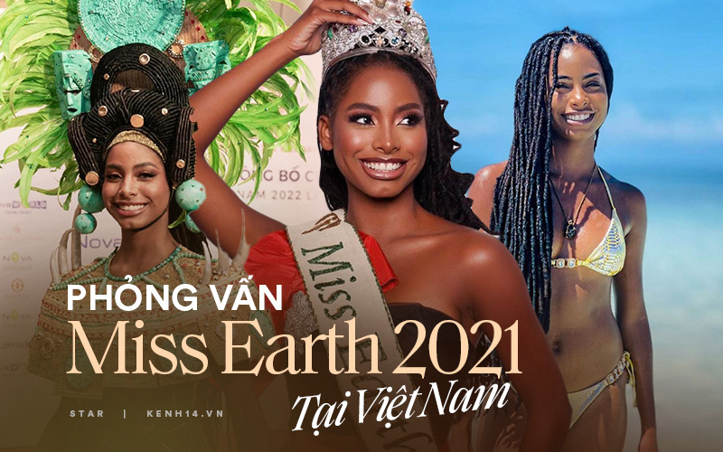 Hoa hậu Trái đất 2021 trải lòng tại Việt Nam: &quot;Tôi từng là nạn nhân của bạo lực mạng sau khi đăng quang&quot;