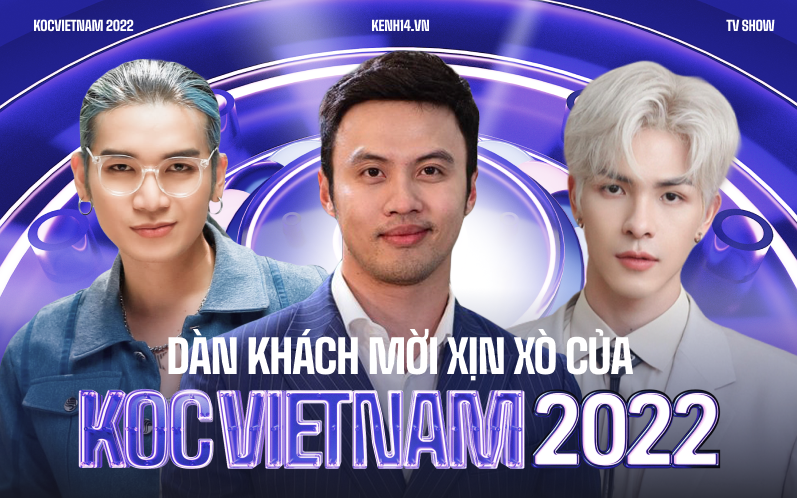 KOC VIETNAM 2022 tung dàn khách mời &quot;đỉnh của chóp&quot;: Shark Khoa, BB Trần, Denis Đặng cùng dàn &quot;người quen&quot; showbiz Việt!