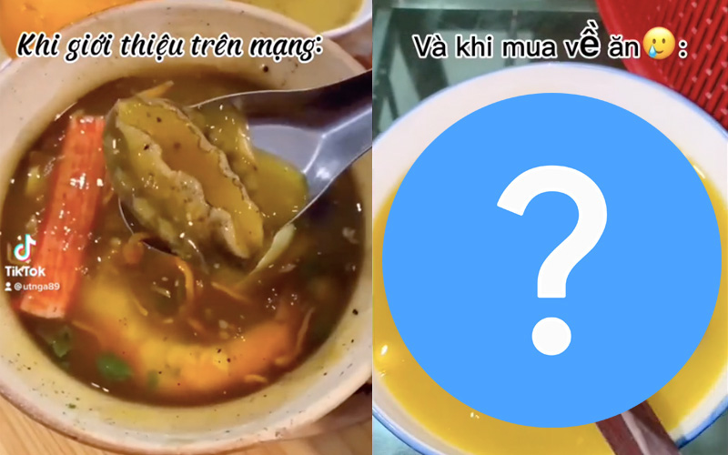 Đặt phần súp bào ngư qua mạng, cô gái &quot;khóc thét&quot; khi nhận lại thành phẩm: Trông chẳng khác gì… bát nước lã?