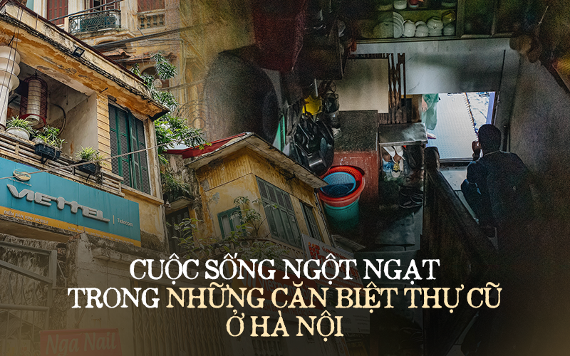Bên trong những căn biệt thự cũ ở Hà Nội: Có đến 5, 7 hộ gia đình sinh sống chung; tưởng ở "đất vàng" không ngờ ẩm thấp, chật chội