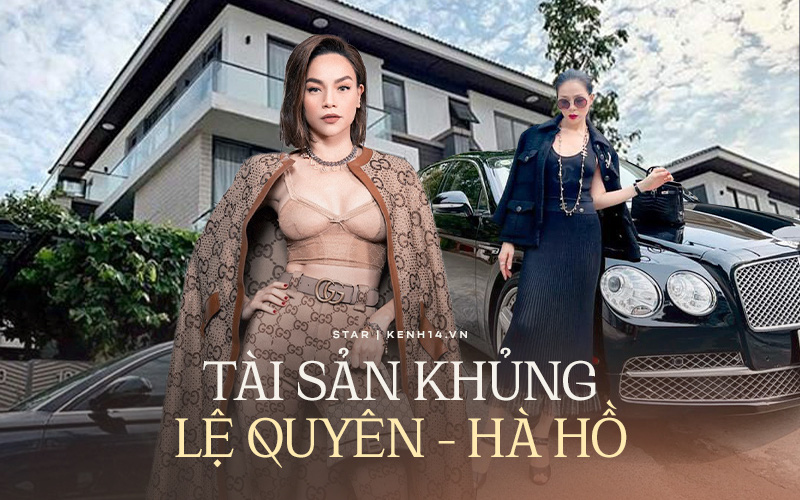 So kè khối tài sản của Hà Hồ và Lệ Quyên: Ở dinh thự nhìn mà &quot;ngợp thở&quot;, khủng nhất phải kể đến 1 điều?