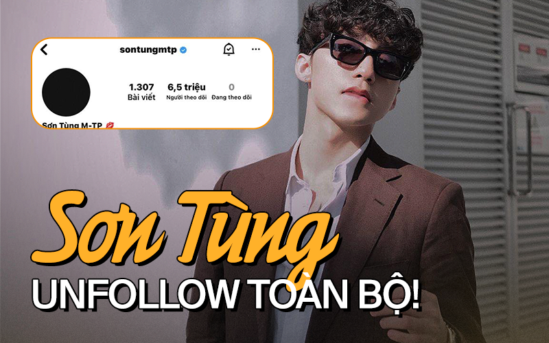 Sơn Tùng đã UNFOLLOW tất cả mọi người trên Instagram, toàn bộ các trang thuộc công ty M-TP đều đổi ảnh đen sì làm fan cực hoang mang!