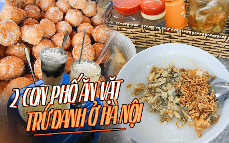 Rẽ vào 2 con phố trung tâm có toàn hàng ăn vặt nổi tiếng ở Hà Nội: Đi một vòng thôi là no cả ngày