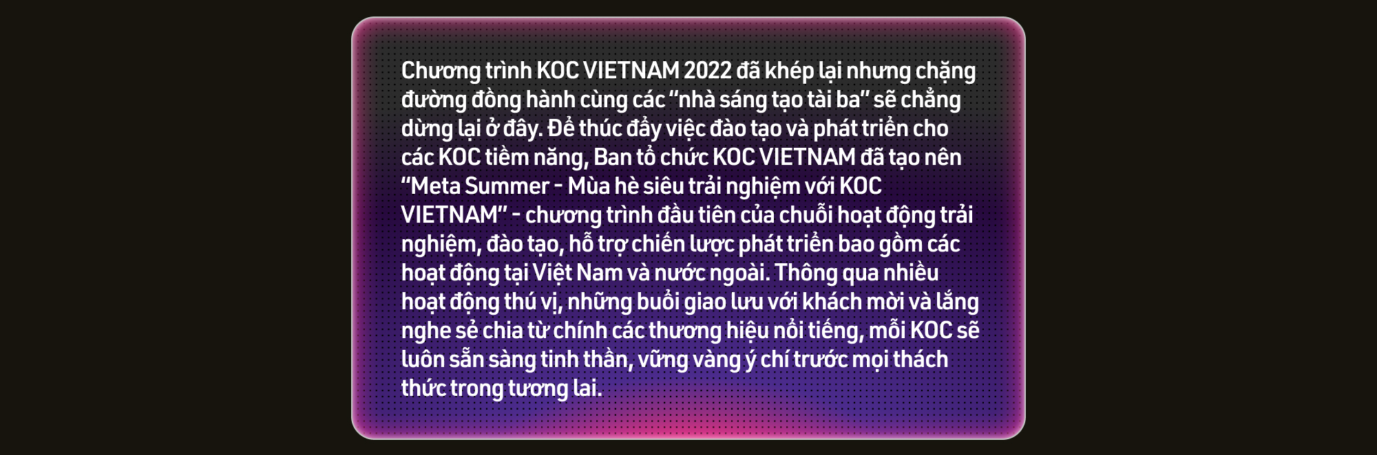 KOC VIETNAM xứng danh show thực tế thế hệ mới: Dàn thí sinh cá tính, khách mời siêu đỉnh, quy tụ những thương hiệu hàng đầu - Ảnh 14.