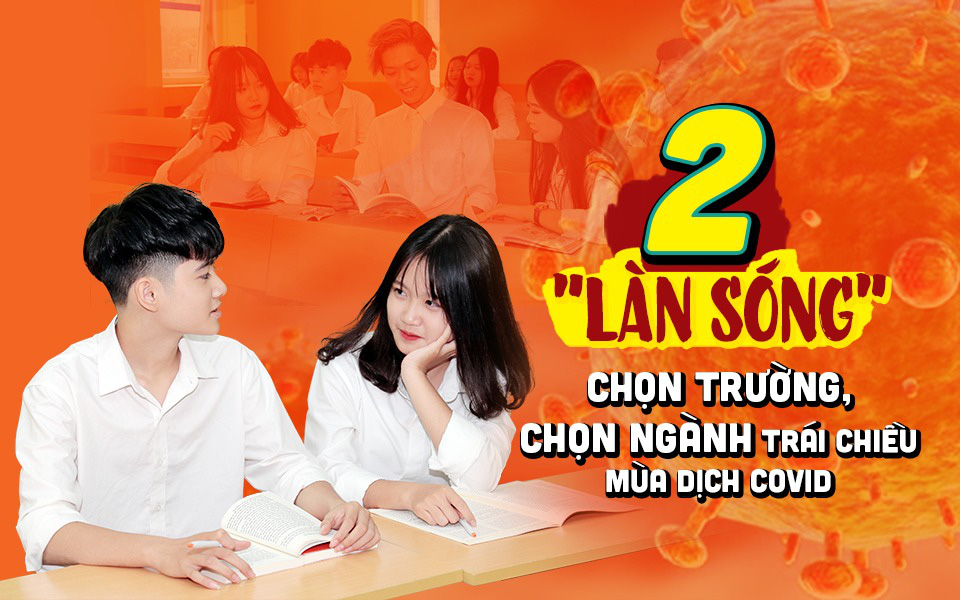 2 “làn sóng” chọn ngành, chọn trường trái chiều mùa Covid