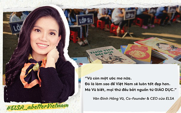 Chiến dịch “Vì một Việt Nam tốt đẹp hơn” của startup Việt ELSA: Giáo dục là nền tảng