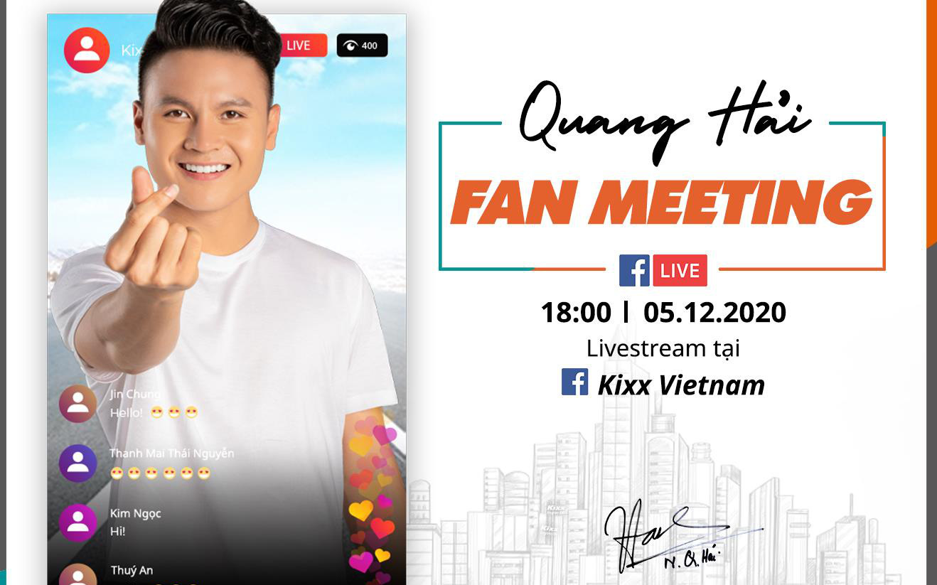 Quang Hải tổ chức fan meeting - Đón xem livestream toàn bộ chương trình trên page Kixx Việt Nam