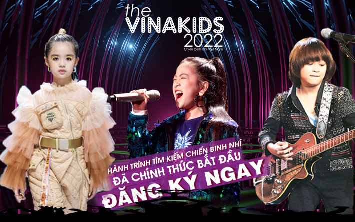 Khởi động hành trình tìm kiếm The Vinakids - Chiến Binh Nhí Việt Nam 2022