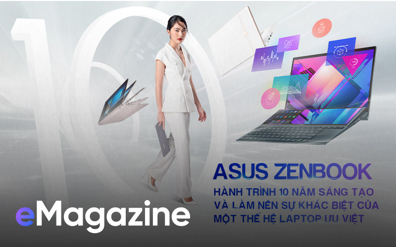 10 năm hành trình Kiến tạo - Ghi dấu - Mở tương lai của một thế hệ laptop mang &quot;DNA&quot; sáng tạo